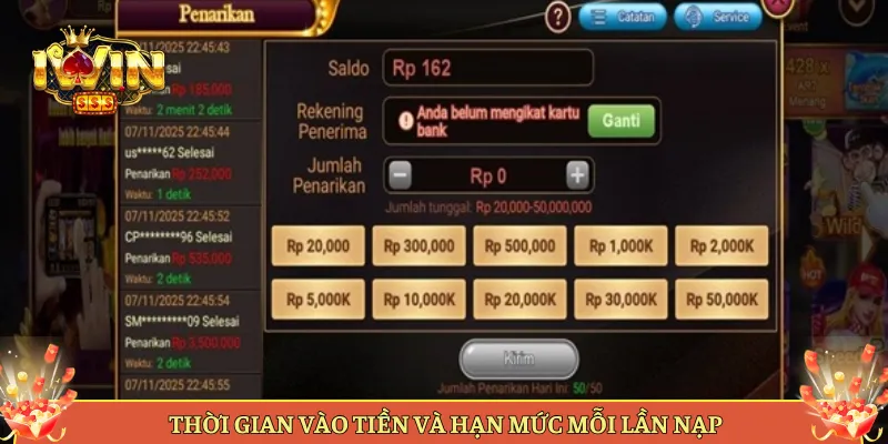 Thời Gian Vào Tiền Và Hạn Mức Mỗi Lần Nạp