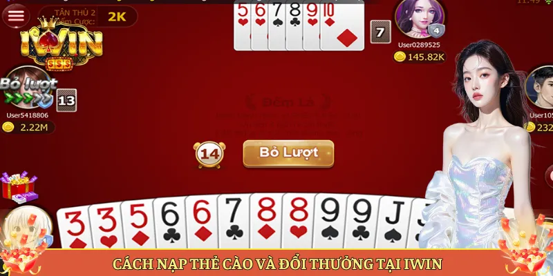 Cách Nạp Thẻ Cào Và Đổi Thưởng Tại iWin