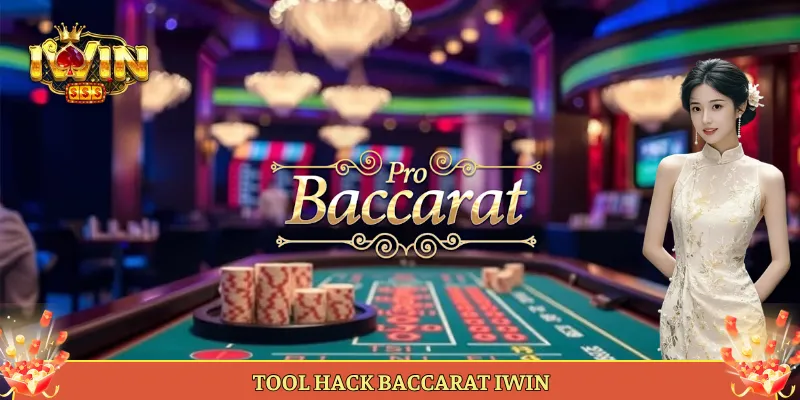 Tool Hack Baccarat iWin