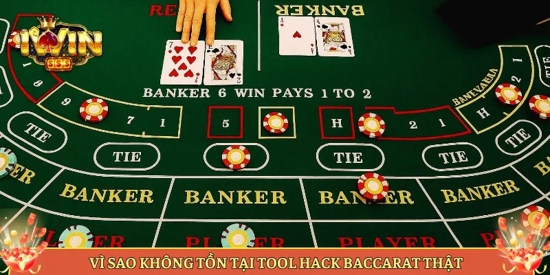 Vì Sao Không Tồn Tại Tool Hack Baccarat Thật