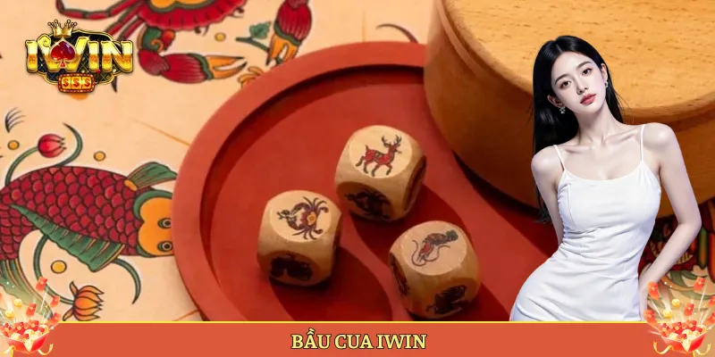 bầu cua iWin