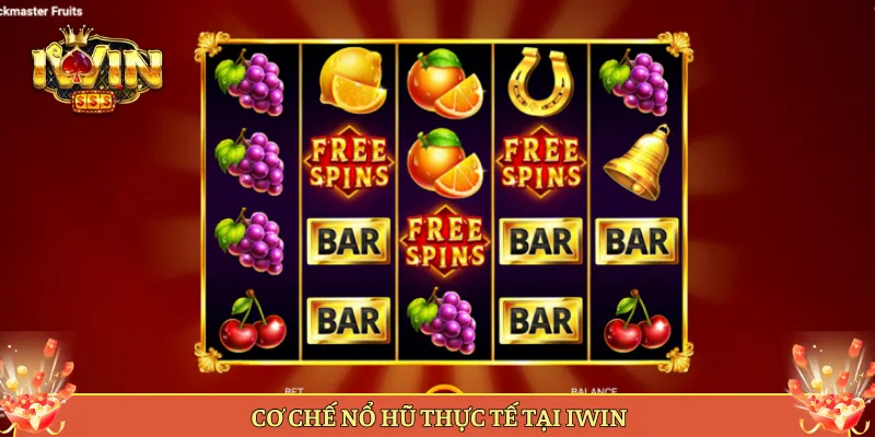 Cơ Chế Nổ Hũ Thực Tế Tại iWin