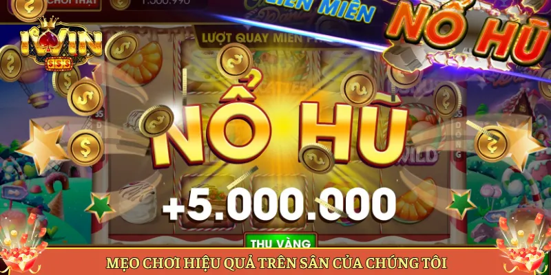 Mẹo Chơi Hiệu Quả Trên Sân Của Chúng Tôi