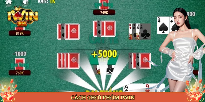 Cách chơi phỏm iWin